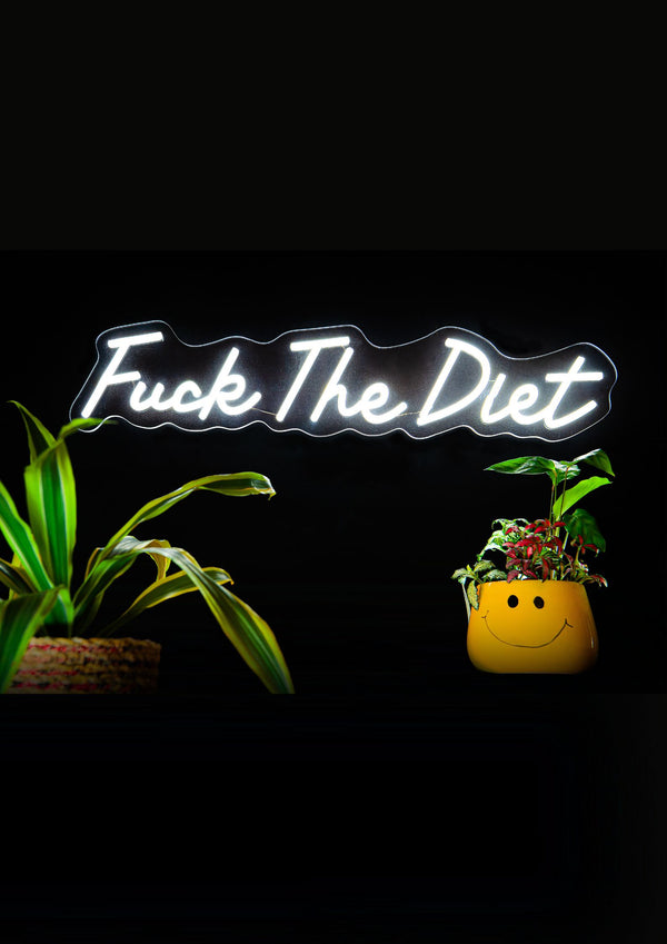 F*ck The Diet LED Neon Wall Sign