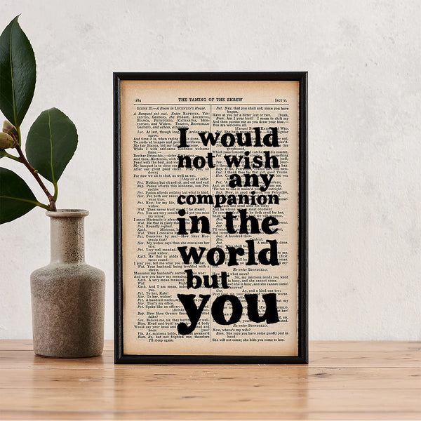 Book Page Print: I would not wish any companion (Shakespeare)