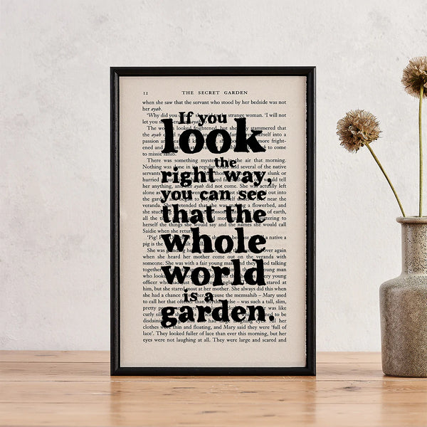 Book Page Print: You can see that the Whole World is a Garden (The Secret Garden)